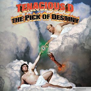 Tenacious D The Pick of Destiny poster