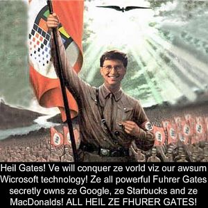 Heil Fuhrer Gates!