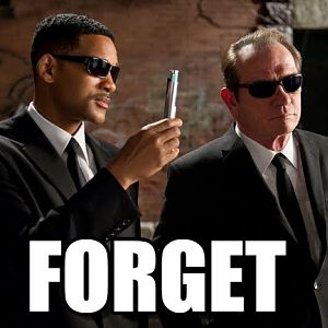FORGET!