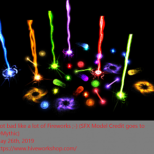 Not bad like a lot of Fireworks ;-) (SFX Model Credit goes to @Mythic) (May 26th, 2019)