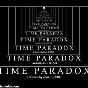 time paradox divided by zero demotivational poster