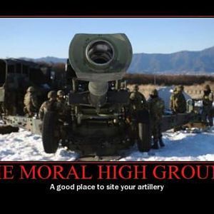 Moral high ground. Yes!