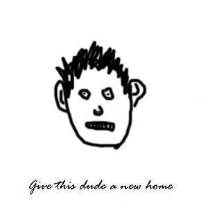 Give this dude a new home