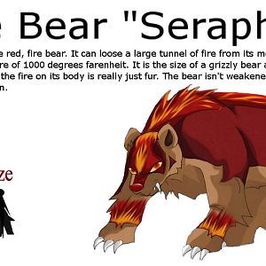 Seraphim the Fire bear. Its fur isn't really fire.