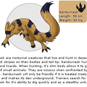 Sandurnask the sand weasel. The name is a combonation of sand, nocturnal, and mask. So, the full weasel type is Nocturnal sand mask. Due to it's noctu