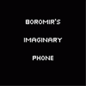 Boromir's Imaginary Phone.