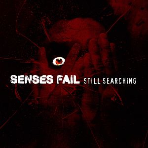 Senses Fail (Still searching Album)