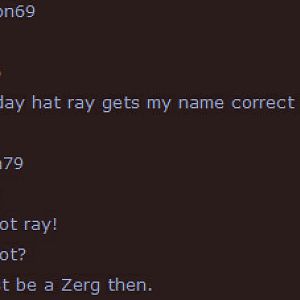 Ray Is A Zerg, I always knew...