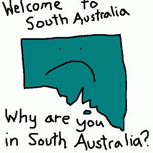 But I love south australia!