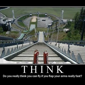 Think. Just a little. Come on. Please. Do it for your own good.
