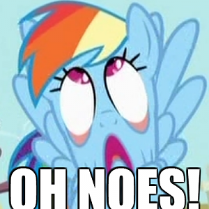 RainbowDash_OhNoes!