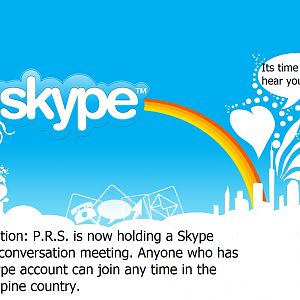 P.R.S. is now holding an annual Skype chat conversation.

It can be:

Simple type chat.

Voice chat.

Web Cam chat.

Because i just chatted