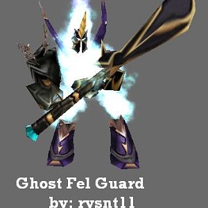 Ghost Fel Guard
One of assasin of my empire