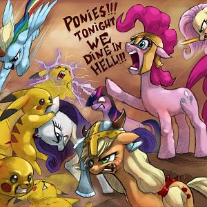 Rise up ponies! TRAP must fall!!! Tonight we dine in pony... HELL!!!