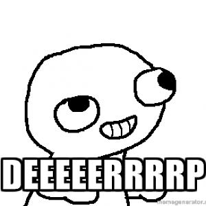 Derp herp.
