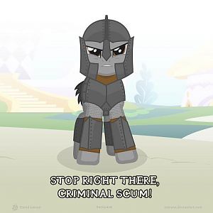 Stop right there (slightly smaller) criminal scum!