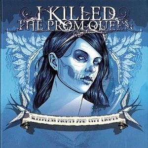 I Killed The Prom Queen