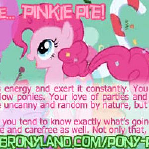 I'm Pinkie Pie... Wait... Thats good right? :confused: