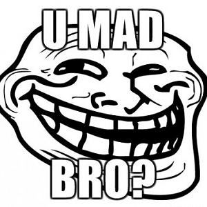 U mad