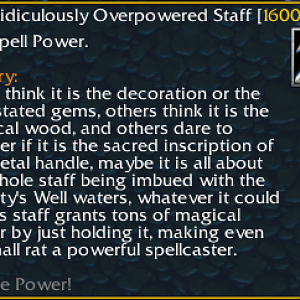 Ridiculously Overpowered Staff