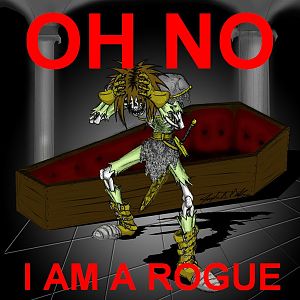 oh no i am a rouge