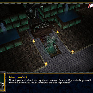 Before you face Edward Ironfist III you must be sure you are prepared for the fight. He gives you the option to leave if you feel you are not ready.