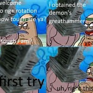 how tough are ya "dark souls ver."