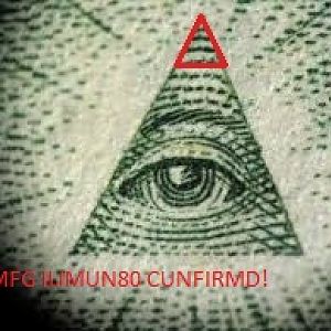 OMFG ILLIMUNATI IS ACUTALLY IIMUN80!
