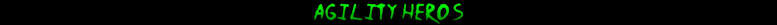 Agility Heros