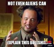 alien bullshit