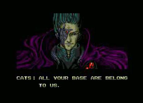 All your base are belong to us.
