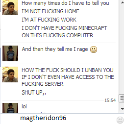 And then they tell me I rage!