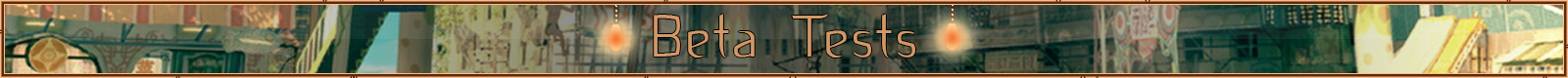 Beta Tests