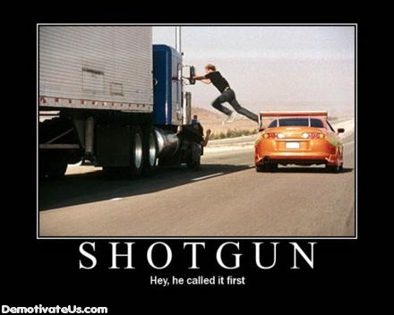 call shotgun demotivational poster1