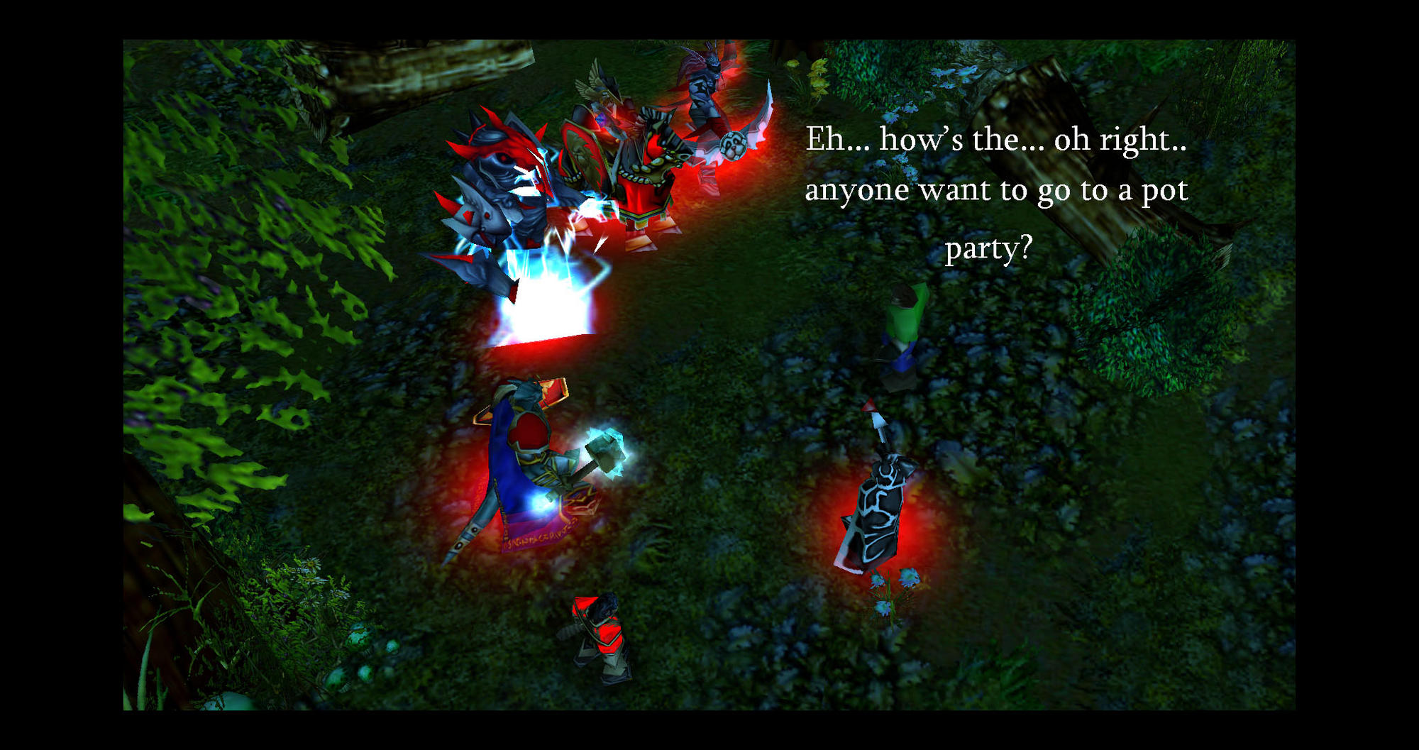 Evillizard has invited all the peons to a full Azerothian pot party, joined by other heroes that he couldn't ask personally, such as
Arthas, the Lich