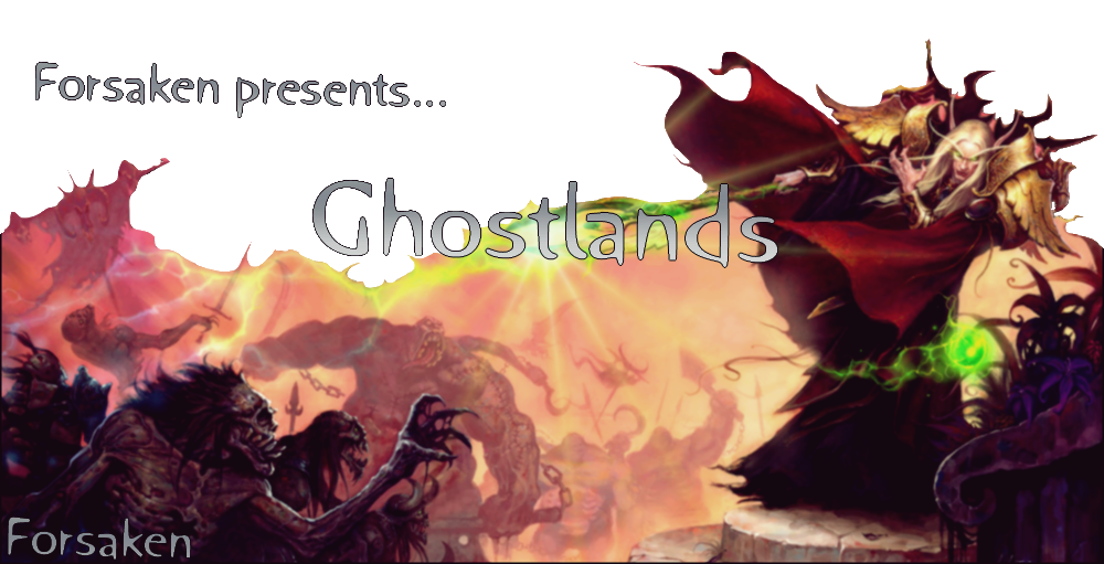 Ghostlands!