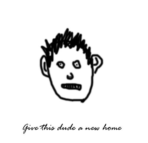 Give this dude a new home
