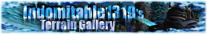 Indomitable1319's Terrain Gallery Latest
 - Got an update with a better frame fadeout effect.