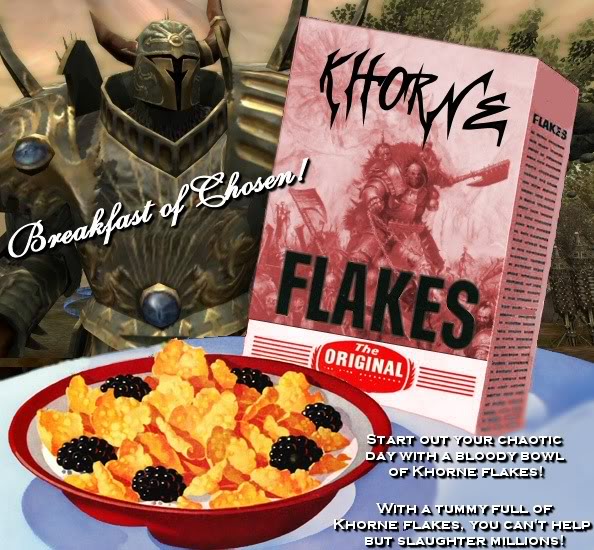 Khorne Flakes

It's amazing what a full stomach can do for bloodlust.