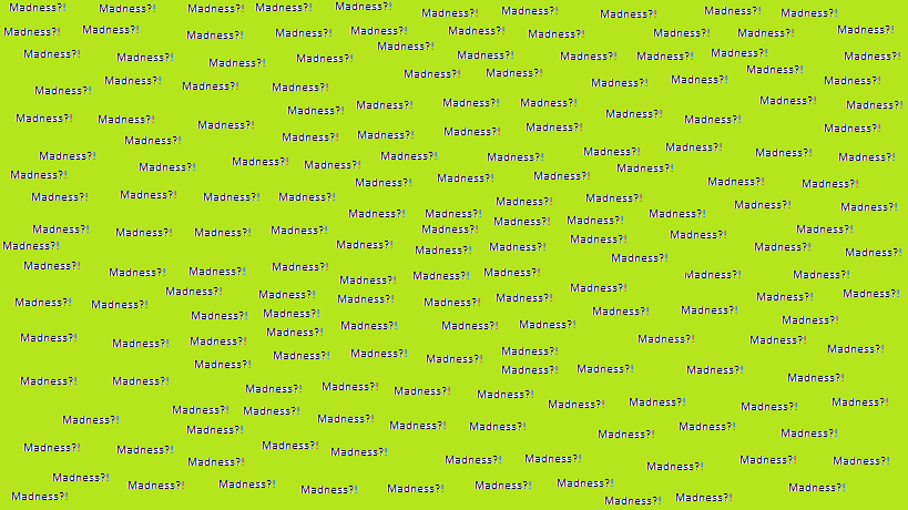 Madness Background