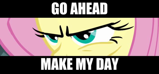 make my day