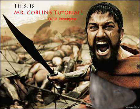 MR. GOBLIN'S TUTORIAAAAARGHL!