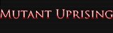 Mutant Uprising Signature
