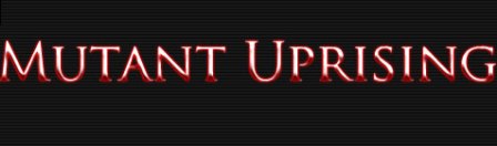 Mutant Uprising Title