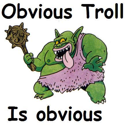 Obvious Troll