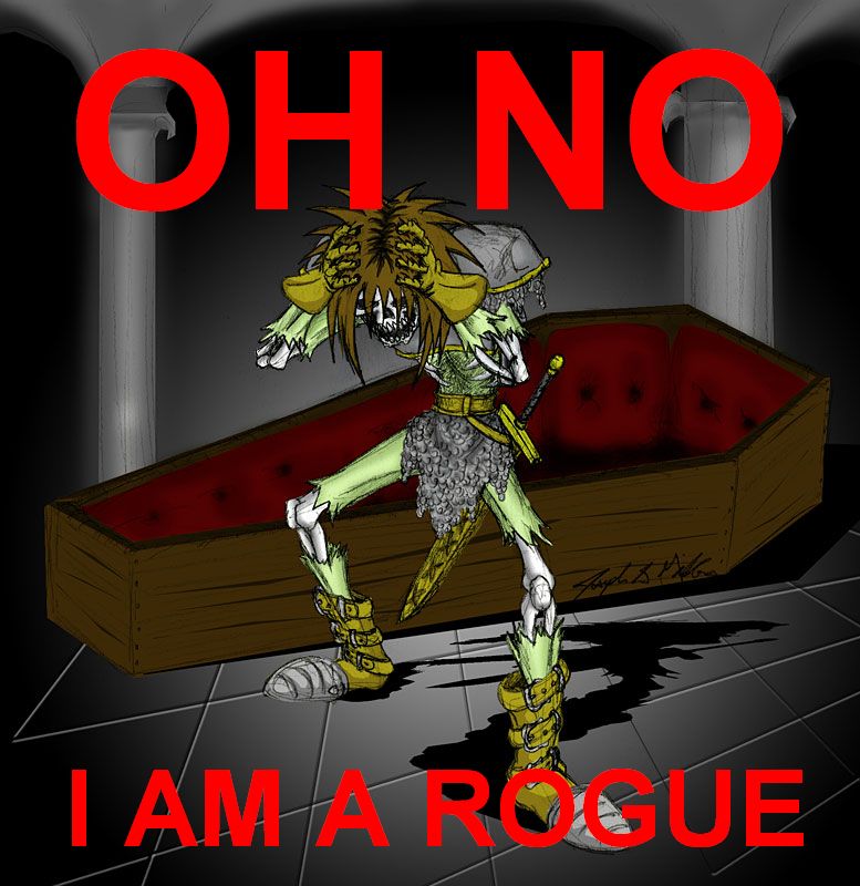 oh no i am a rouge