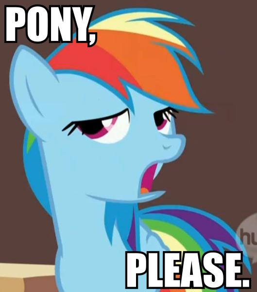 pony please
