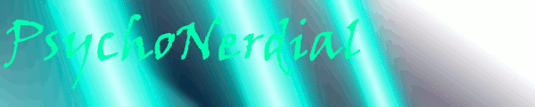 PsychoNerdial