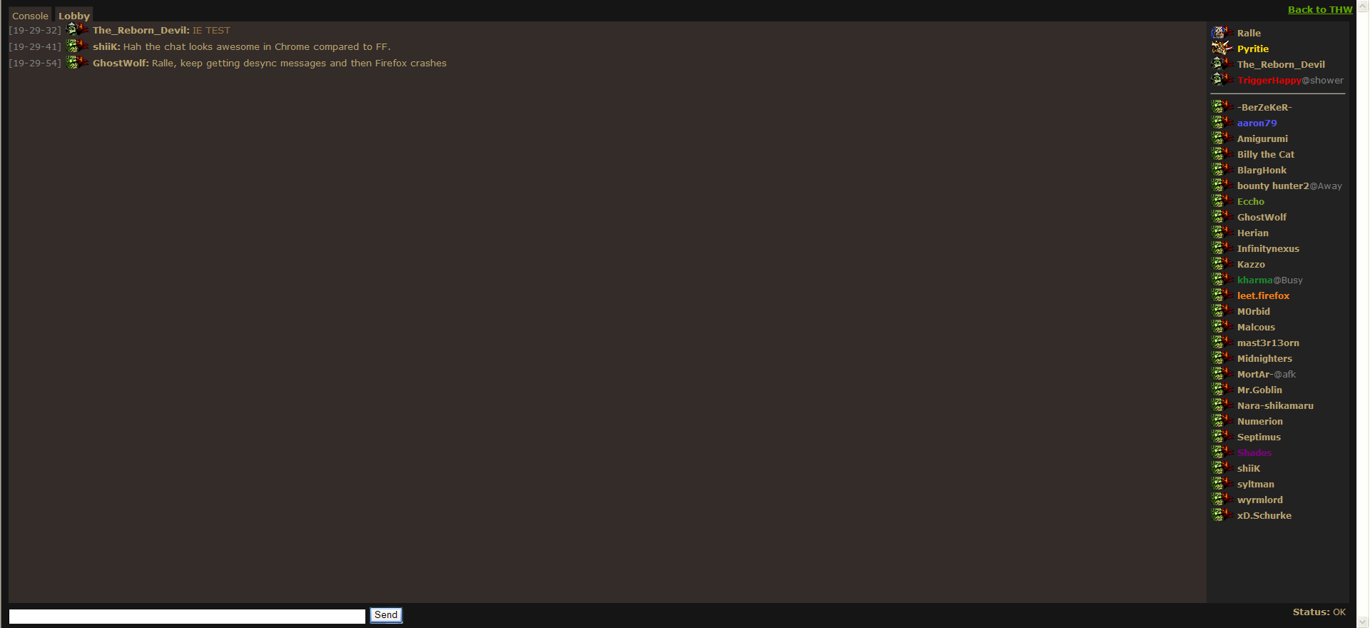 This is what the chat looks like in IE.
Ugly ugly ugly.