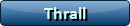 thrall
